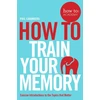KNYGA Phil Chambers How To Train Your Memory