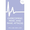 KNYGA Phil Lane Overcoming Panic and Panic Attacks, Adaptive Skills to Release Panic’s Grip on Your Life