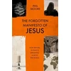 KNYGA Phil Moore Forgotten Manifesto of Jesus