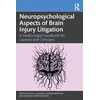 KNYGA Phil S Moore Neuropsychological Aspects of Brain Injury Litigation