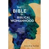 KNYGA Philip Barton Payne Bible vs. Biblical Womanhood