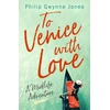 KNYGA Philip Gwynne Jones To Venice with Love