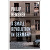 KNYGA Philip Hensher Small Revolution in Germany