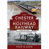 KNYGA Philip M Lloyd Chester and Holyhead Railway