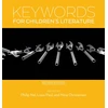 KNYGA Philip Nel Keywords for Children's Literature, Second Edition