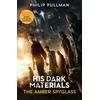 KNYGA Philip Pullman His Dark Materials: The Amber Spyglass (Tv tie-in edition)