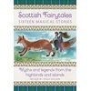KNYGA Philip Wilson Scottish Fairytales, Sixteen magical myths and legends from the highlands and islands