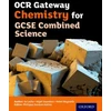 KNYGA Philippa Gardom Hulme OCR Gateway Chemistry for GCSE Combined Science Student Book