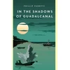 KNYGA Phillip Parotti In the Shadows of Guadalcanal