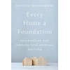 KNYGA Phylicia Masonheimer Every Home a Foundation