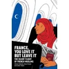 KNYGA PICARD, ALICE ET AL France, You Love It but Leave It