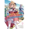 KNYGA Piero Karasu Magical Revolution of the Reincarnated Princess and the Genius Young Lady, Vol. 7 (novel)