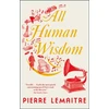 KNYGA Pierre Lemaitre All Human Wisdom