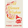 KNYGA Pierre Lemaitre All Human Wisdom