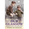 KNYGA Piers Dedgeon Our Glasgow