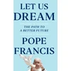 KNYGA Pope Francis Let Us Dream, The Path to a Better Future