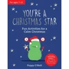 KNYGA Poppy Oneill You're a Christmas Star, Fun Activities for a Calm Christmas