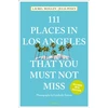 KNYGA Posey Moglen 111 Places in Los Angeles That You Must Not Miss