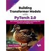 KNYGA Prem Timsina Building Transformer Models with PyTorch 2.0