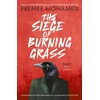 KNYGA Premee Mohamed Siege of Burning Grass: Shortlisted for the 2024 Ursula K. Le Guin Prize for Fiction