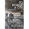KNYGA Prit Buttar To Besiege a City, Leningrad 1941–42