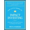 KNYGA Priya Parrish Little Book of Impact Investing