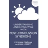 KNYGA Priyanka Pradhan Understanding and Living Well With Post-Concussion Syndrome