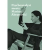 KNYGA Psychoanalyst Meets Marina Abramovic