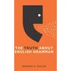 KNYGA Pullum Truth About English Grammar