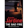 KNYGA Quintin Jardine Bad Fire (Bob Skinner series, Book 31)
