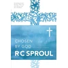 KNYGA R C Sproul Chosen by God