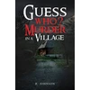 KNYGA R Johnson Guess Who? Murder in a Village