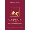 KNYGA Rachel Boulding Companions on the Bethlehem Road