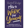 KNYGA Rachel Bridge How to Work for Yourself
