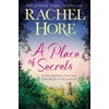 KNYGA Rachel Hore Place of Secrets, Intrigue, secrets and romance from the million-copy bestselling author of The Hidden Years