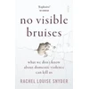 KNYGA Rachel Louise Snyder No Visible Bruises