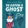 KNYGA Rachel Michelle Wilson To Catch a Ghost