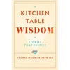 KNYGA Rachel Naomi Remen Kitchen Table Wisdom