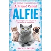 KNYGA Rachel Wells Friend Called Alfie