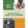 KNYGA Rachel Werner Alexander Graham Bell Invents the Telephone