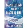KNYGA Radleigh Valentine Manifesting Your Magical Life