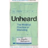 KNYGA Rageshri Dhairyawan Unheard, The Medical Practice of Silencing