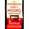 KNYGA Ragnar Jonasson Jonasson Ragnar Mysterious Case of the Missing Crime Writer