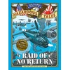 KNYGA Raid of No Return (Nathan Hale's Hazardous Tales #7)