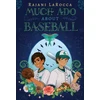 KNYGA Rajani Larocca Much Ado About Baseball