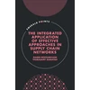 KNYGA Ramin Rostamkhani Integrated Application of Effective Approaches in Supply Chain Networks