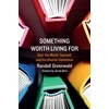 KNYGA Randall Greenwald Something Worth Living For