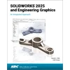 KNYGA Randy Shih SOLIDWORKS 2025 and Engineering Graphics