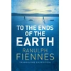 KNYGA Ranulph Fiennes To the Ends of the Earth