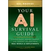 KNYGA Rashidi Your AI Survival Guide, Scraped Knees, Bruised Elbows, and Lessons Learned from Real-World AI Deployments